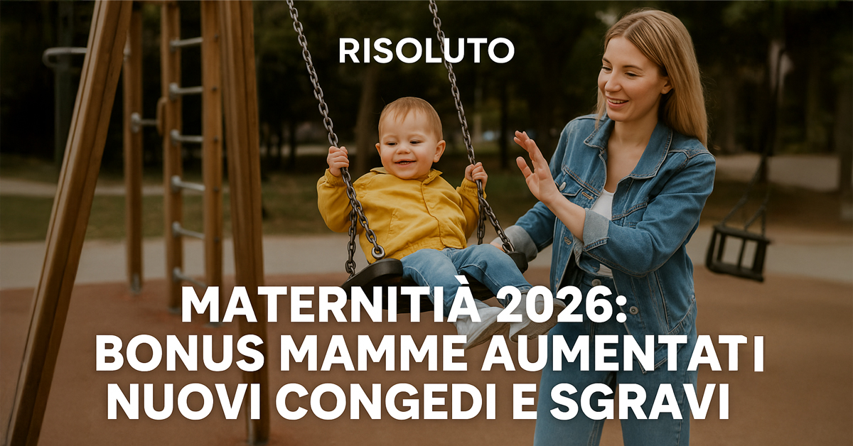 Bonus mamme 2026, sgravi alle imprese, congedo parentale esteso e detrazioni per figli: tutte le novità della nuova manovra