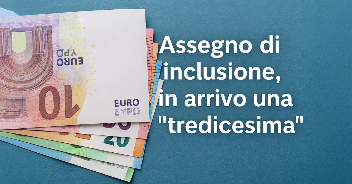 Assegno di Inclusione 2026, addio al mese di pausa: in arrivo 670 euro in più all’anno per le famiglie. Ecco cosa cambia