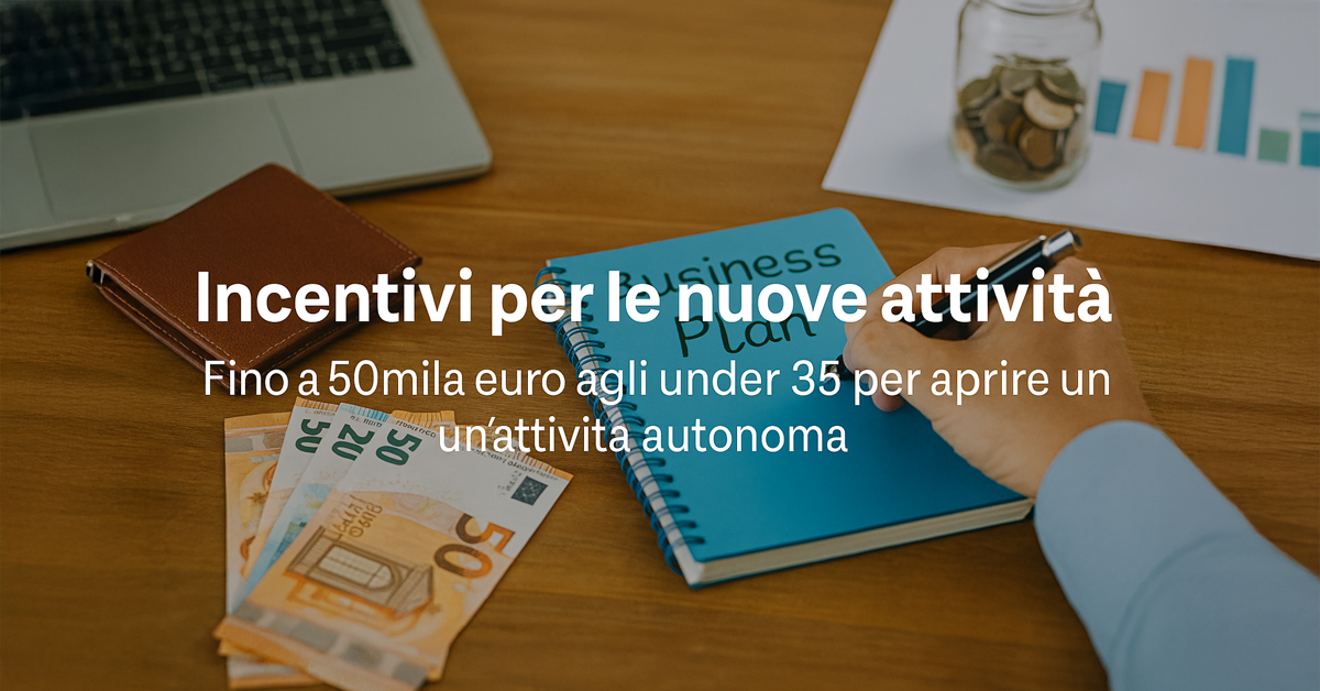 Fino a 50mila euro per aprire una nuova attività: incentivi agli under 35, ecco chi può accedervi
