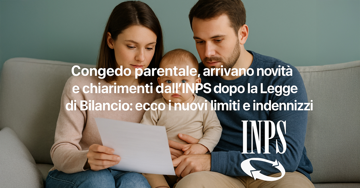Congedo parentale: le nuove regole INPS per il 2025, chiarimenti su limiti e indennità