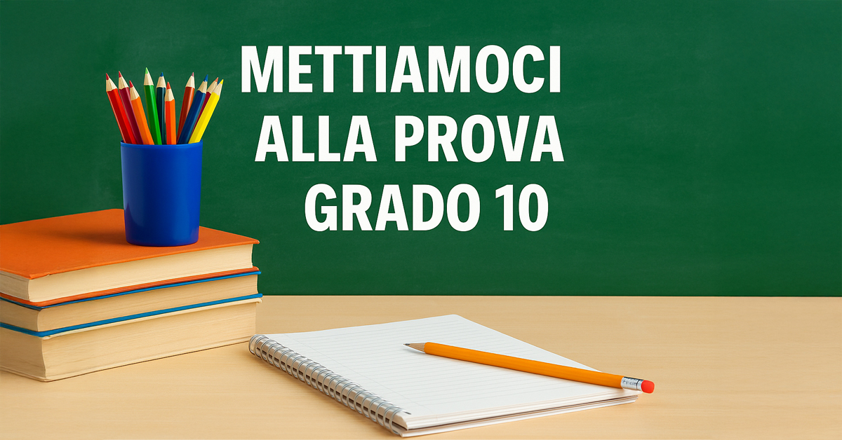 Prove INVALSI Grado 10: esempi di domande interattive per Italiano e Matematica