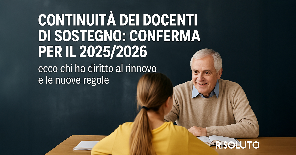 Continuità dei docenti di sostegno: conferma per il 2025/2026, ecco chi ha diritto al rinnovo e le nuove regole