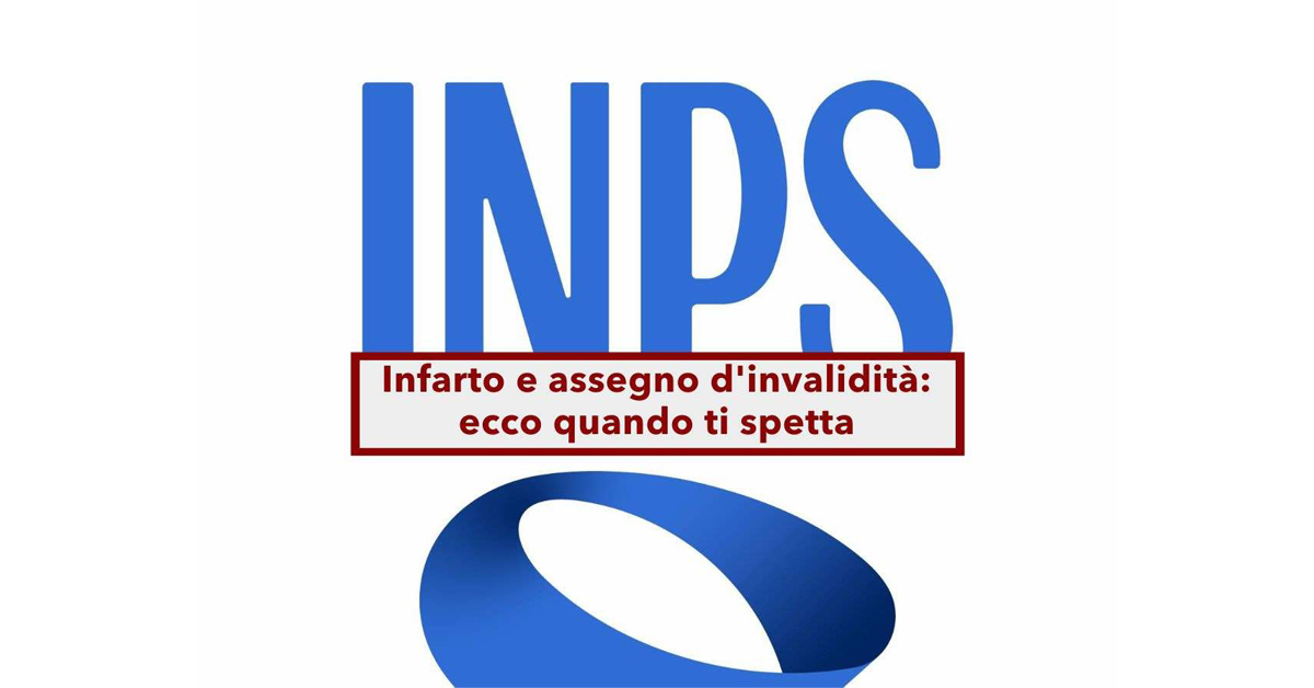Assegno d'Invalidità 2025: Spetta Anche Dopo un Infarto, Ma l'INPS Può Revocarlo - Ecco Quando e Perché
