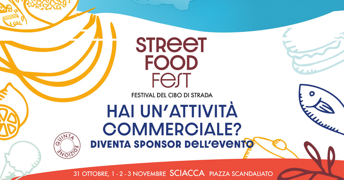 Street Food Fest 2024 a Sciacca, un’occasione  per le attività