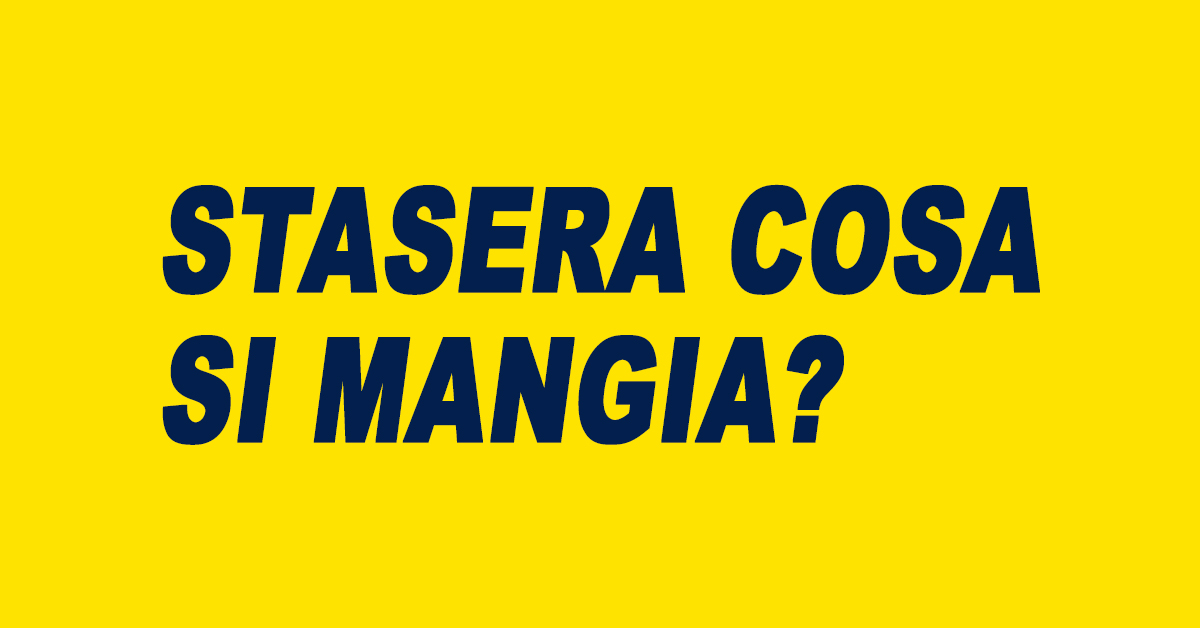 Cosa si mangia stasera? La risposta è a portata di click!