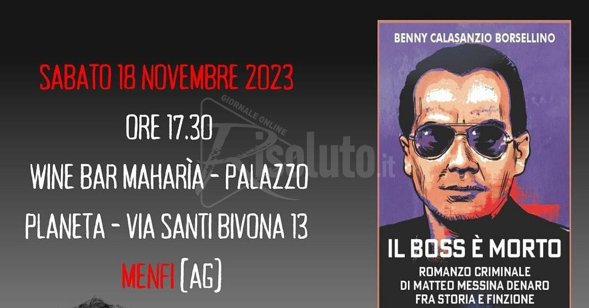 Menfi, arriva "Il Boss è Morto", primo romanzo distopico sulla Mafia di Benny Calasanzio