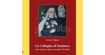 "La collegina di Sambuca", oggi la presentazione del libro della suora del borgo morta in odor di santità