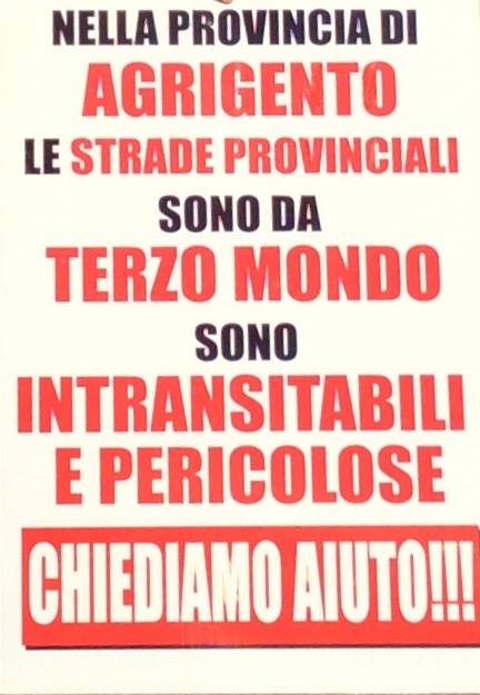 Strade provinciali pericolose nell'Agrigentino, la protesta di Bonifacio a Santa Margherita