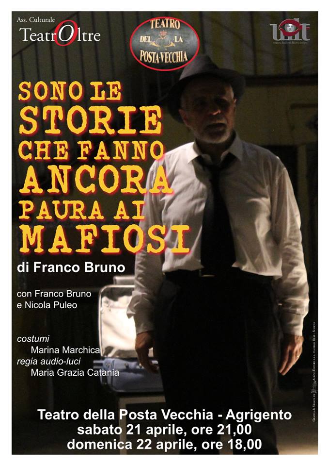 "Sono le storie che fanno paura ai mafiosi" di Franco Bruno in scena al Teatro della Posta Vecchia di Agrigento