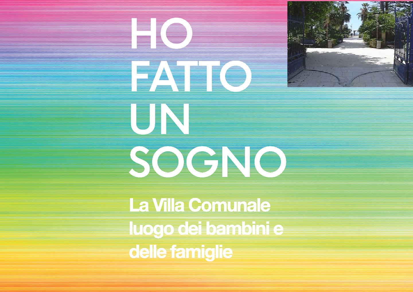 Domani recupero delle attività non svolte di "Ho fatto un sogno", appuntamento alla villa comunale