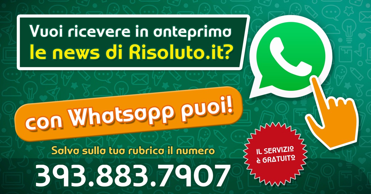 Nuovo servizio WhatsApp con tutte le News di Risoluto.it, semplice ed immediato per essere sempre informati