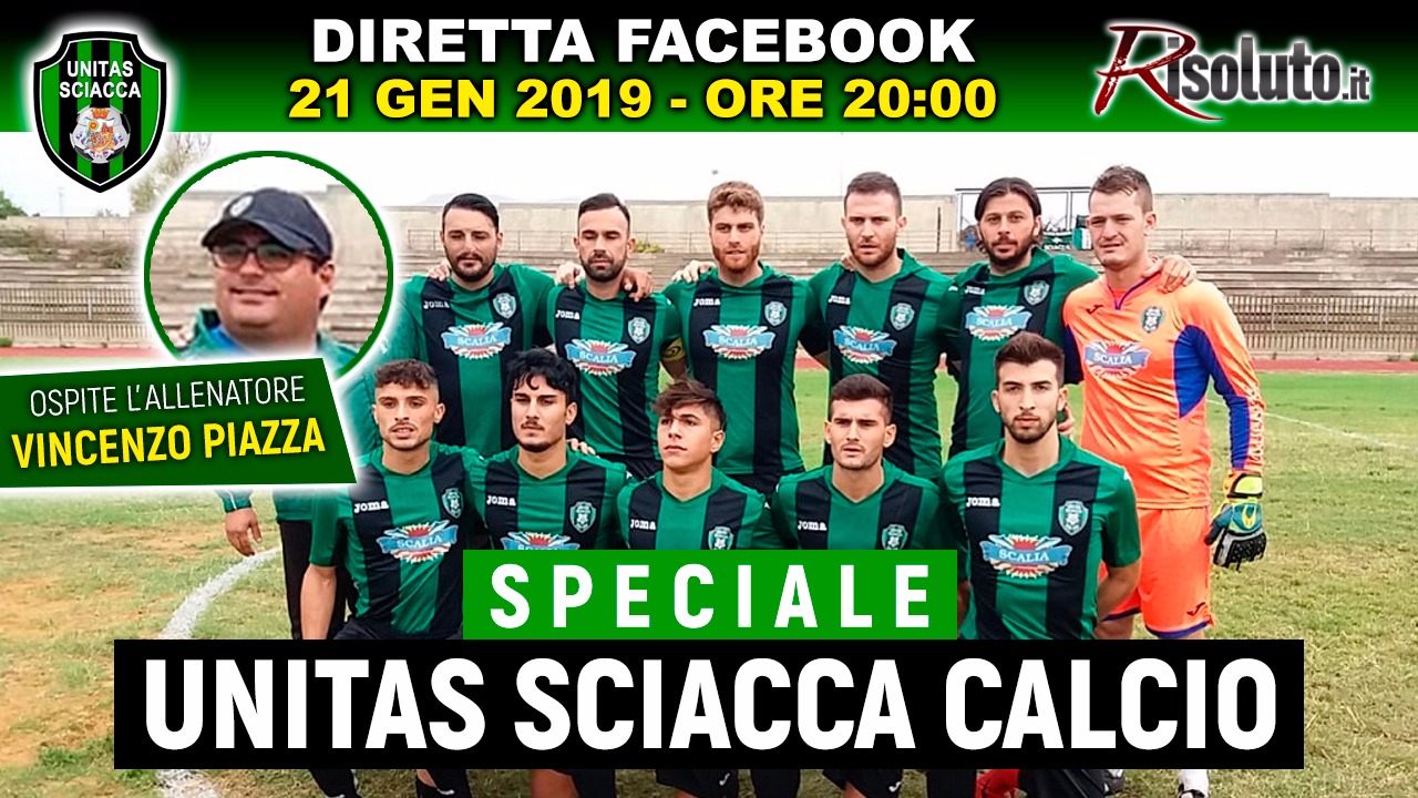 Nuovo Speciale Unitas Sciacca questa sera in diretta Facebook, in studio con Enzo Dimino anche mister Piazza