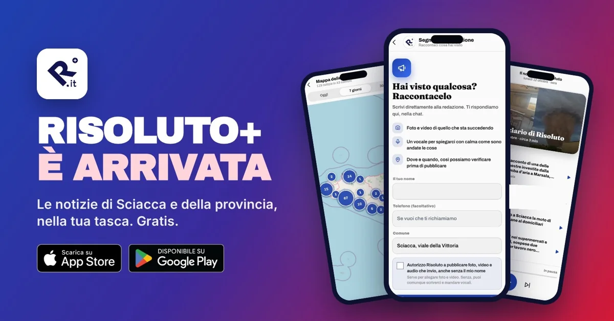 Risoluto+ è arrivata, l'app con le notizie di Sciacca e della provincia su App Store e Google Play
