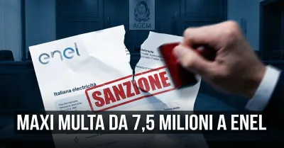 Bollette illegali e prescrizione ignorata: maxi multa da 7,5 milioni a Enel