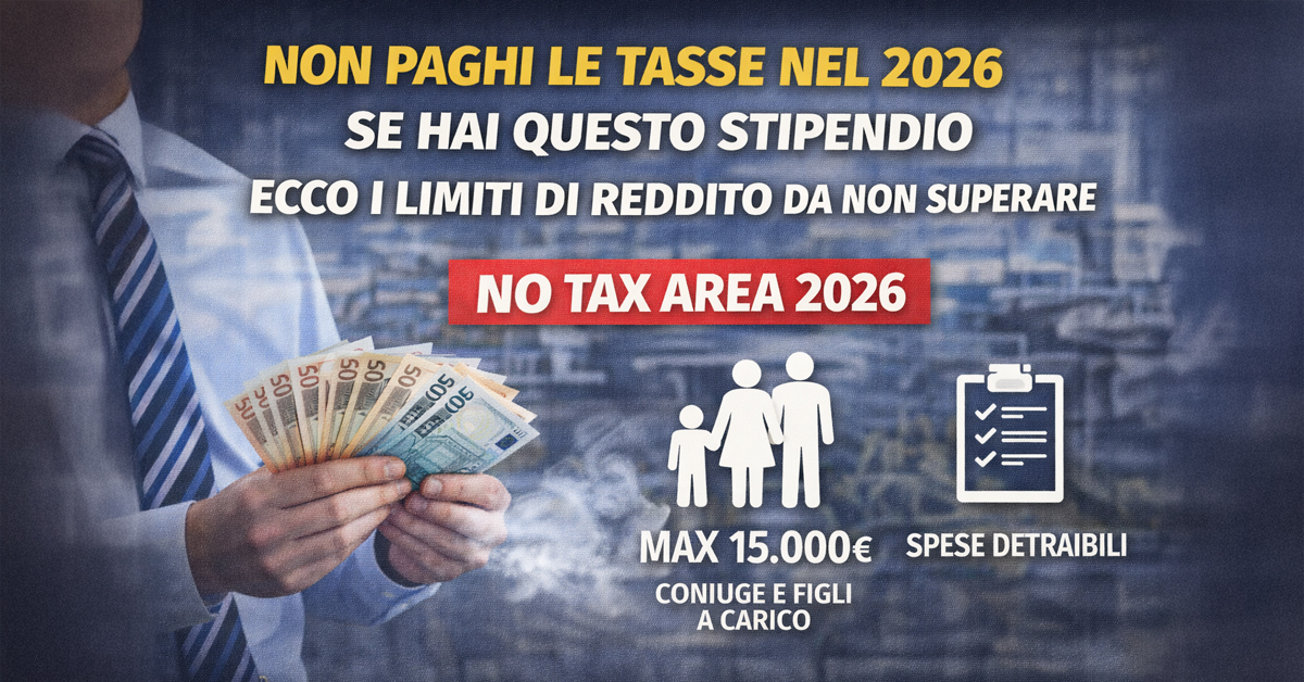 Lavoratore, nel 2026 puoi non pagare tasse anche oltre gli 8.500 euro: ecco i limiti di reddito da non superare