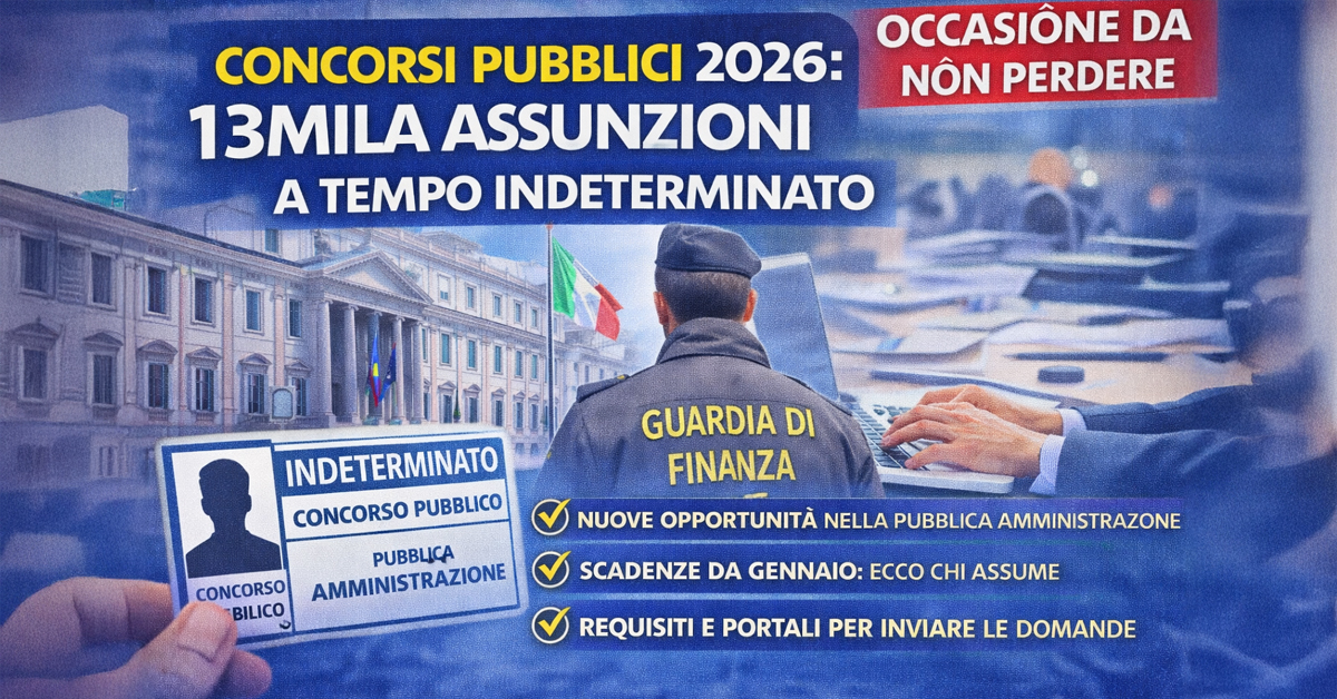 Concorsi pubblici, 13mila assunzioni a tempo indeterminato in scadenza: tutte le opportunità e i requisiti